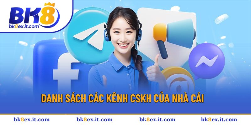 Bật mí 4 cách để liên hệ đến BK8