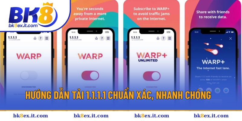 Chia sẻ các bước tải 1.1.1.1 đúng nhất