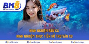 Kinh nghiệm bắn cá
