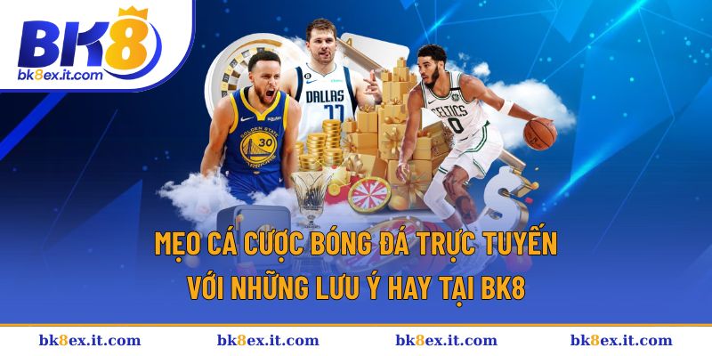 Mẹo cá cược bóng đá trực tuyến