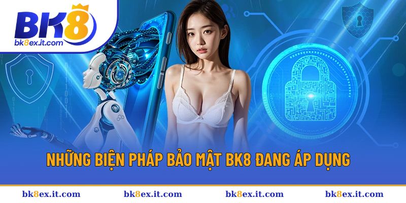 Cách BK8 bảo mật tối đa cho người chơi